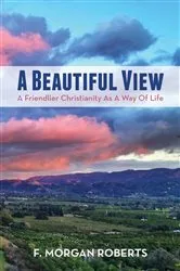Book cover of A Beautiful View by F. Morgan Roberts