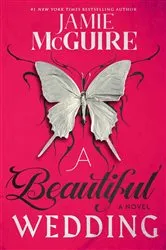 Book cover of A Beautiful Wedding by Jamie McGuire