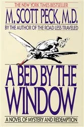 Book cover of A Bed by the Window by M. Scott Peck