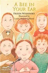 Book cover of A Bee in Your Ear by Frieda Wishinsky