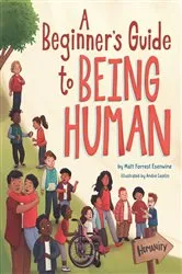 Book cover of A Beginner's Guide to Being Human by Matt Forrest Esenwine