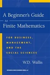 Book cover of A Beginner’s Guide to Finite Mathematics by W.D. Wallis
