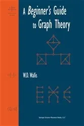 Book cover of A Beginner's Guide to Graph Theory by W.D. Wallis