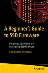 Book cover of A Beginner's Guide to SSD Firmware by Gopi Kuppan Thirumalai