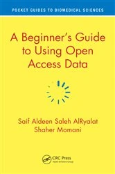 Book cover of A Beginner’s Guide to Using Open Access Data by Saif Aldeen Saleh AlRyalat