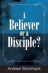 Book cover of A Believer or a Disciple? by Unknown