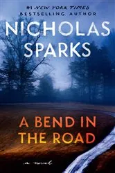 Book cover of A Bend in the Road by Nicholas Sparks