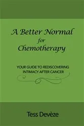 Book cover of A Better Normal for Chemotherapy by Tess Devèze