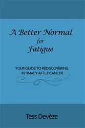 Book cover of A Better Normal for Fatigue by Tess Devèze