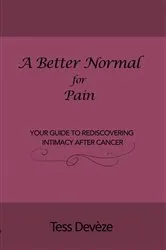 Book cover of A Better Normal for Pain by Tess Devèze