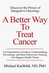 Book cover of A Better Way To Treat Cancer by Unknown