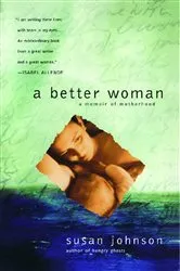 Book cover of A Better Woman by Susan Johnson