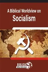 Book cover of A Biblical Worldview on Socialism by Andrew Wommack