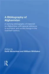 Book cover of A Bibliography Of Afghanistan by K. S. McLachlan