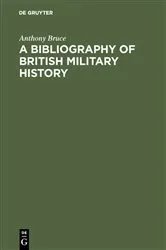 Book cover of A bibliography of British military history by Unknown