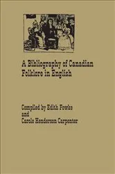 Book cover of A Bibliography of Canadian Folklore in English by Edith Fowke