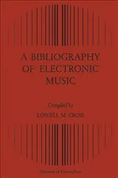 Book cover of A Bibliography of Electronic Music by Unknown