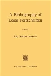 Book cover of A Bibliography of Legal Festschriften by Unknown