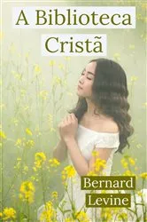 Book cover of A Biblioteca Cristã by Bernard Levine