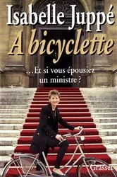 Book cover of A bicyclette by Isabelle Juppé