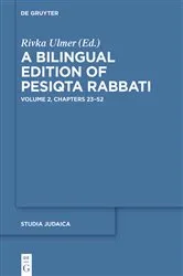 Book cover of A Bilingual Edition of Pesiqta Rabbati by Rivka Ulmer