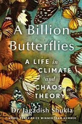 Book cover of A Billion Butterflies by Dr. Jagadish Shukla
