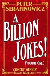 Book cover of A Billion Jokes (Volume 1) by Peter Serafinowicz