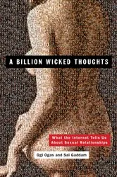Book cover of A Billion Wicked Thoughts by Ogi Ogas