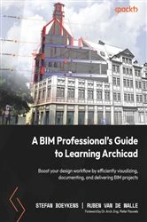 Book cover of A BIM Professional's Guide to Learning Archicad by Stefan Boeykens