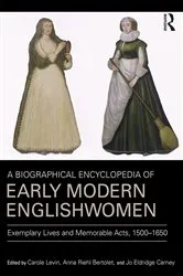 Book cover of A Biographical Encyclopedia of Early Modern Englishwomen by Carole Levin