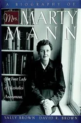 Book cover of A Biography of Mrs Marty Mann by Sally Brown