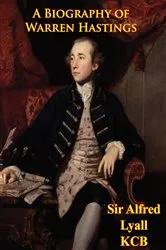 Book cover of A Biography Of Warren Hastings by Unknown