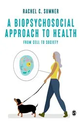 Book cover of A Biopsychosocial Approach to Health by Rachel C. Sumner