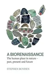 Book cover of A Biorenaissance by Stephen Boyden