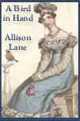 Book cover of A Bird in Hand by Allison Lane