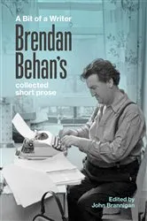 Book cover of A Bit of a Writer by Brendan Behan