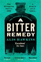 Book cover of A Bitter Remedy by Alis Hawkins