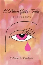 Book cover of A Black Girl's Tears (The Poetry) by Unknown