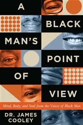 Book cover of A Black Man's Point of View by Dr. James Cooley