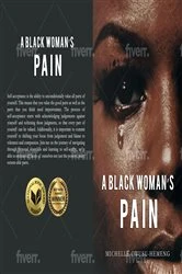 Book cover of A Black Woman's Pain by Michelle Owusu-Hemeng