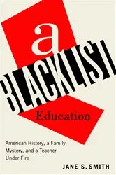 Book cover of A Blacklist Education by Jane S. Smith