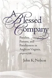 Book cover of A Blessed Company by John K. Nelson