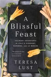 Book cover of A Blissful Feast by Teresa Lust