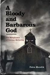 Book cover of A Bloody and Barbarous God by Petra Mundik
