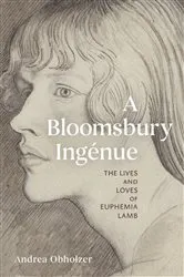 Book cover of A Bloomsbury Ingénue by Andrea Obholzer