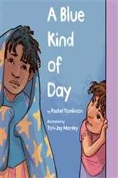 Book cover of A Blue Kind of Day by Rachel Tomlinson