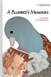 Book cover of A Bluebird's Memories by Tuula Pere
