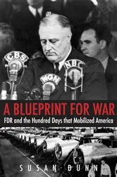 Book cover of A Blueprint for War by Susan Dunn