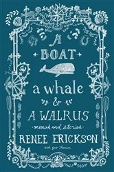 Book cover of A Boat, a Whale & a Walrus by Renee Erickson