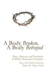 Book cover of A Body Broken, A Body Betrayed by Mary McClintock Fulkerson